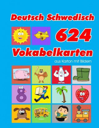 Könyv Deutsch Schwedisch 624 Vokabelkarten aus Karton mit Bildern: Wortschatz karten erweitern grundschule für a1 a2 b1 b2 c1 c2 und Kinder Sophia Lange