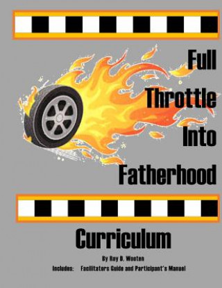 Boek Full Throttle Into Fatherhood: For Fathers and Expectant Fathers Devra Deon Wooten