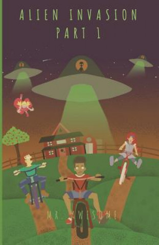 Knjiga Alien Invasion Part 1 Charley McCaw