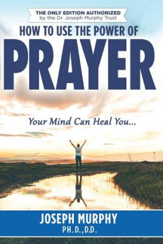 Buch How To Use The Power Of Prayer MURPHY