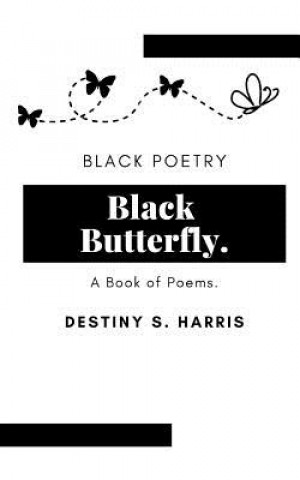 Kniha Black Butterfly Destiny S Harris