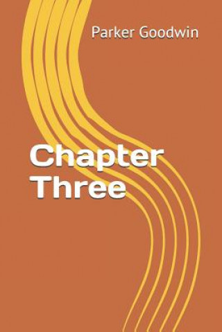 Kniha Chapter Three Parker Goodwin