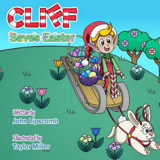 Книга Cliff Saves Easter John Wayne Lipscomb