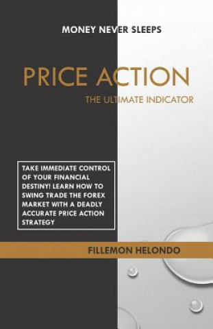 Książka Price Action the Ultimate Indicator Fillemon Helondo