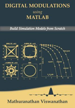 Książka Digital Modulations using Matlab: Build Simulation Models from Scratch(Color edition) Varsha Srinivasan