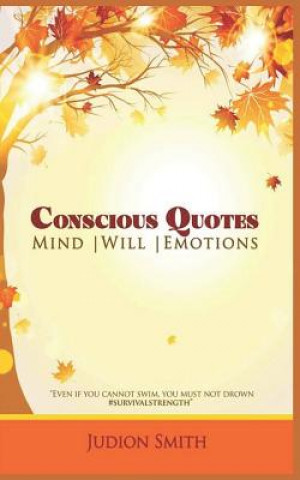 Carte Conscious Quotes: Mind * Will * Emotion Chell Reads