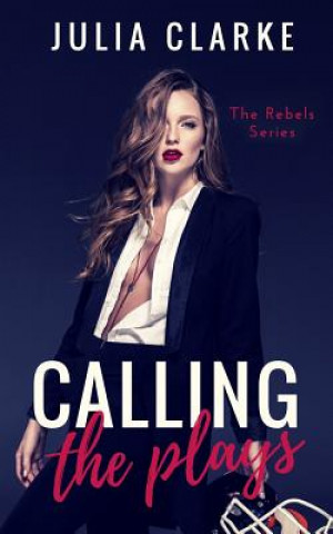 Book Calling the Plays Julia Clarke