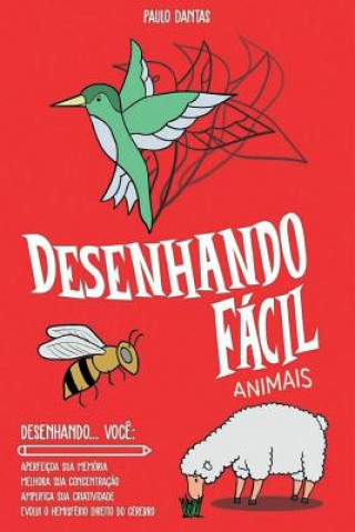 Kniha Desenhando Fácil: Animais Paulo Dantas