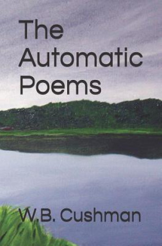 Libro The Automatic Poems W B Cushman