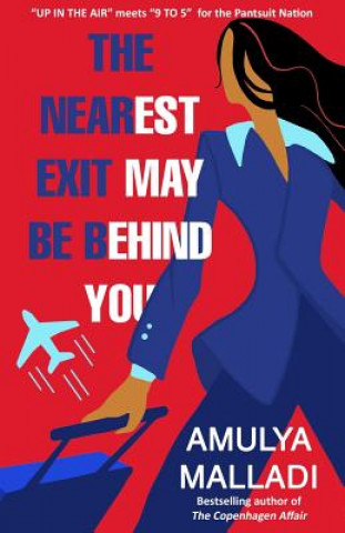 Book The Nearest Exit May Be Behind You Amulya Malladi