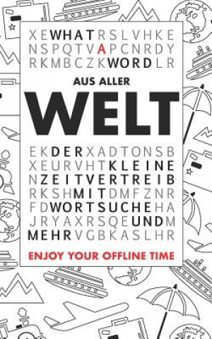 Kniha What A Word - Aus aller Welt What a Word