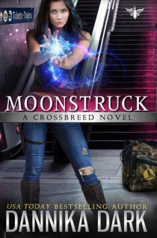 Knjiga Moonstruck Dannika Dark