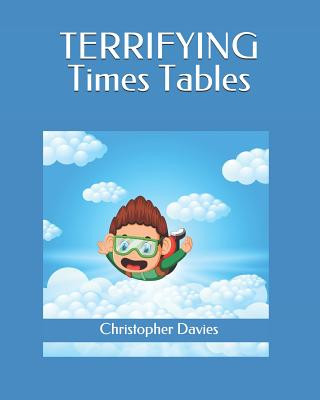 Kniha Terrifying Times Tables Christopher Davies