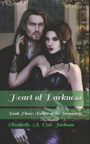 Book Heart of Darkness: Book Three: Father of the Immortals Nene Thomas