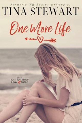 Knjiga One More Life Tina Stewart