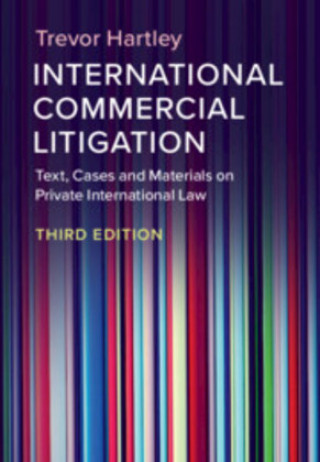 Kniha International Commercial Litigation Trevor (London School of Economics and Political Science) Hartley