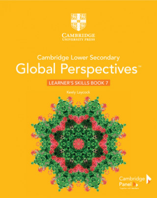 Könyv Cambridge Lower Secondary Global Perspectives Stage 7 Learner's Skills Book Keely Laycock