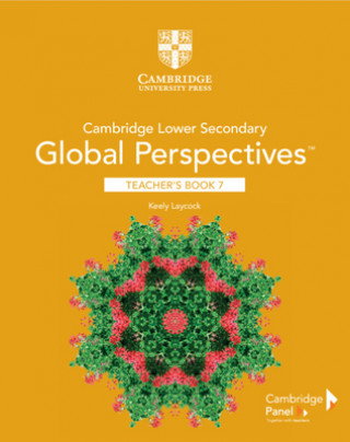 Kniha Cambridge Lower Secondary Global Perspectives Stage 7 Teacher's Book Keely Laycock