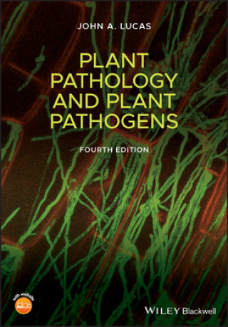 Carte Plant Pathology and Plant Pathogens, Fourth Edition John A. Lucas