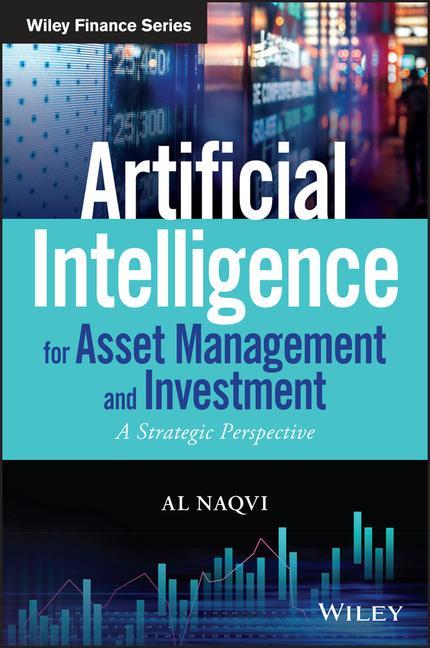Kniha Artificial Intelligence for Asset Management and Investment Al Naqvi
