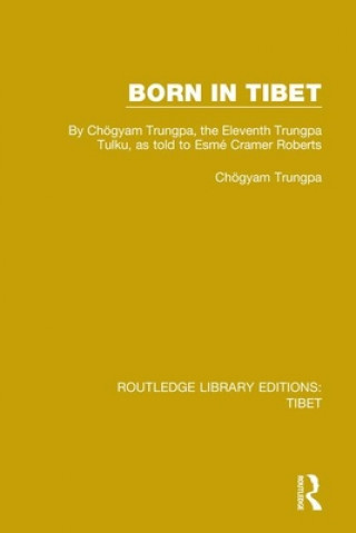 Kniha Born in Tibet Choegyam Trungpa