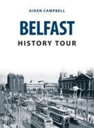 Carte Belfast History Tour Aidan Campbell