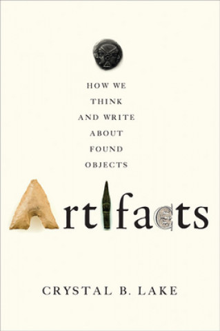 Knjiga Artifacts Crystal B. Lake
