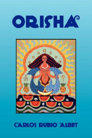 Kniha Orisha Carlos Rubio Albet