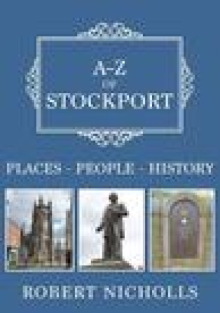 Kniha A-Z of Stockport Robert Nicholls