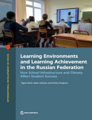 Książka Learning environments and learning achievement in the Russian Federation Tigran Shmis