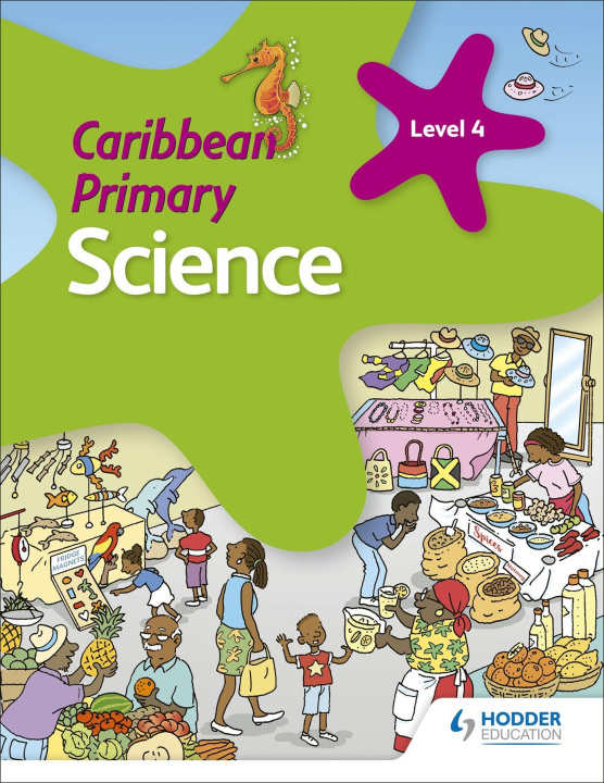 Knjiga Caribbean Primary Science Book 4 Karen Morrison