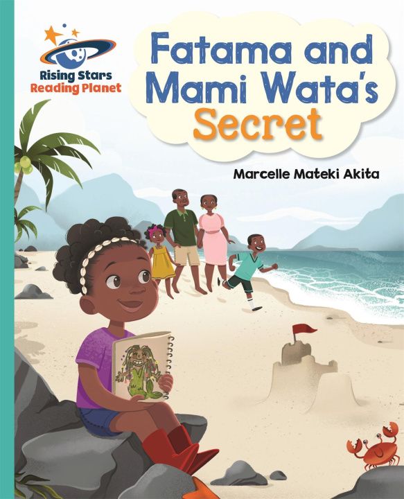 Knjiga Reading Planet - Fatama and Mami Wata's Secret - Turquoise: Galaxy TBC