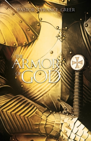 Carte Armor of God PASTOR TYRANC GREER