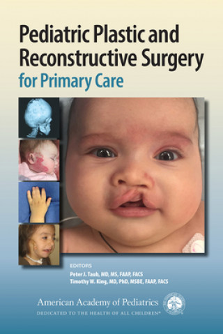 Carte Pediatric Plastic and Reconstructive Surgery for Primary Care American Academy of Pediatrics (AAP)