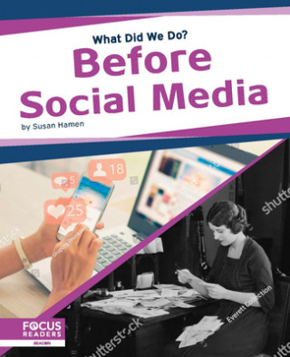 Buch What Did We Do? Before Social Media Susan E. Hamen
