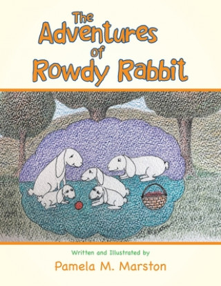 Libro Adventures of Rowdy Rabbit Marston Pamela M. Marston