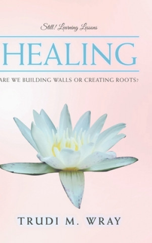 Libro Healing Wray Trudi M. Wray