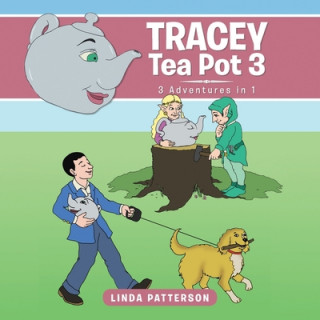 Knjiga Tracey Tea Pot 3 Patterson Linda Patterson