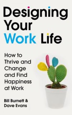 Книга Designing Your Work Life Dave Evans