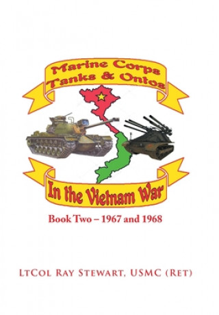 Könyv Marine Corps Tanks and Ontos in Vietnam LTCOL STEWART USMC