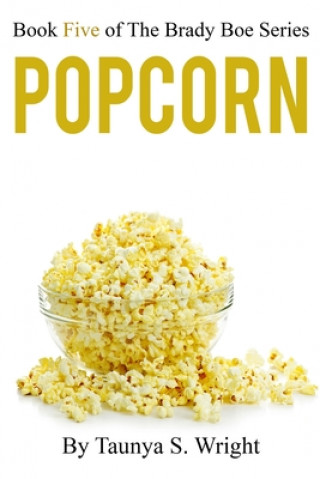 Kniha Popcorn Wright Taunya S. Wright