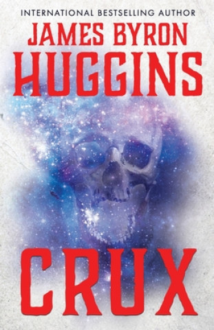 Livre Crux JAMES BYRON HUGGINS