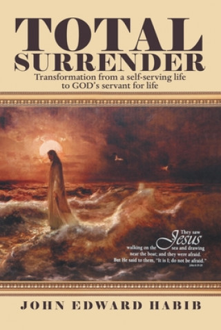Knjiga Total Surrender Habib John Edward Habib
