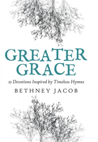 Buch Greater Grace Bethney Jacob