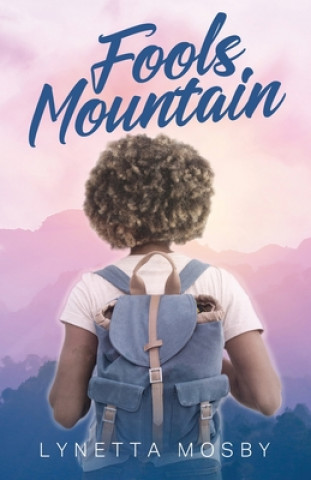 Knjiga Fools Mountain LYNETTA MOSBY