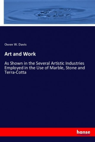 Knjiga Art and Work Owen W. Davis
