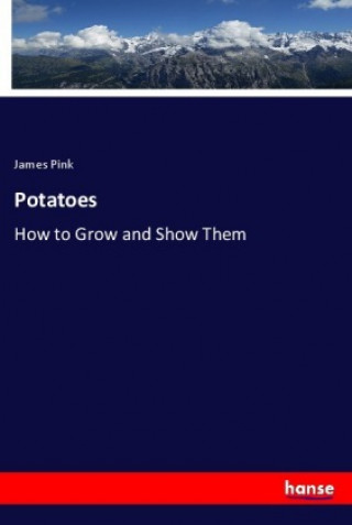 Knjiga Potatoes James Pink
