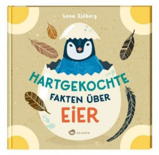 Kniha Hartgekochte Fakten über Eier Lena Sjöberg