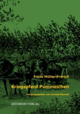 Kniha Kriegspferd Pummelchen Franz Müller-Frerich
