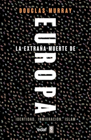Könyv EXTRAÑA MUERTE DE EUROPA DOUGLAS MURRAY